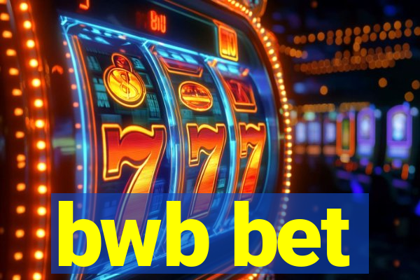 bwb bet